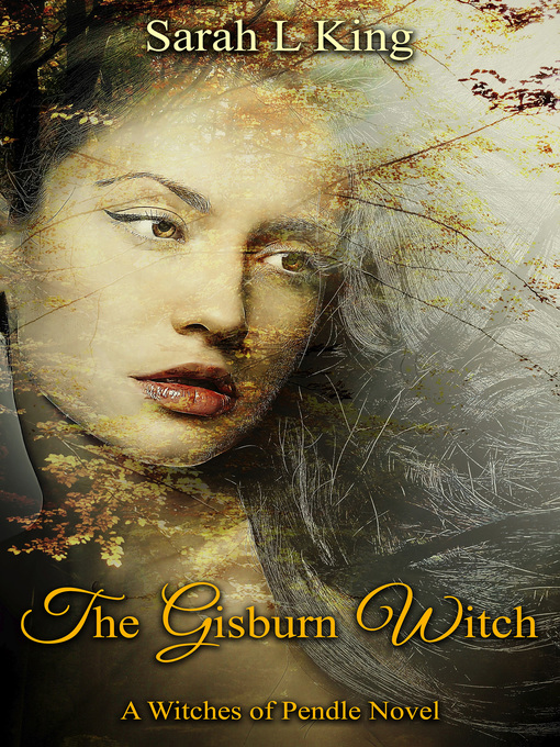 Title details for The Gisburn Witch by Sarah L King - Available
